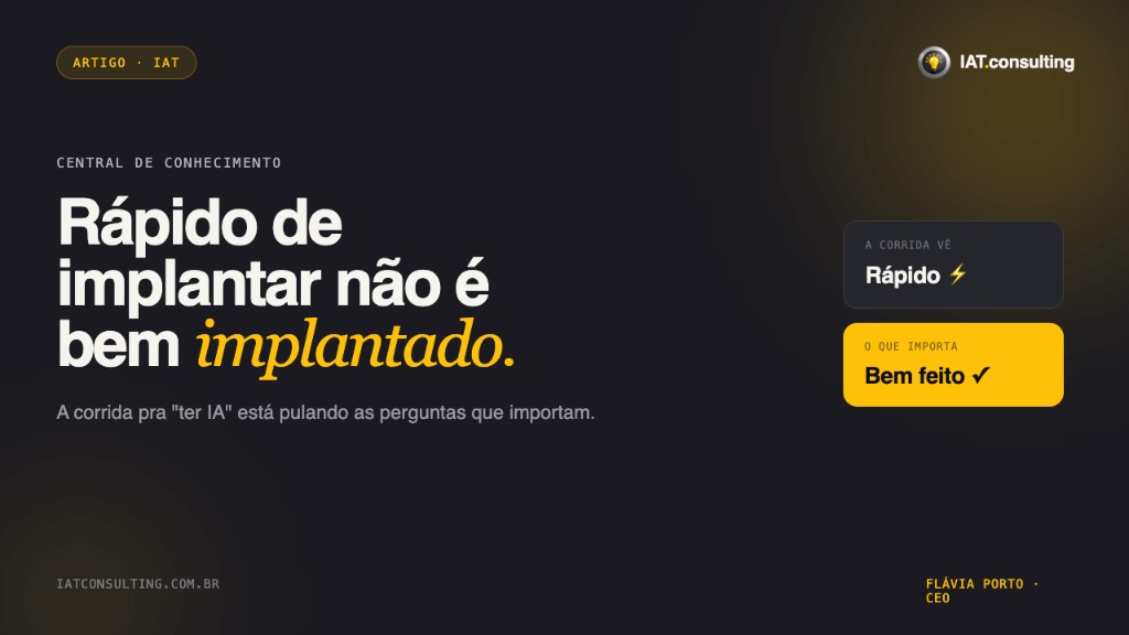 Capa: Rápido de implantar não é bem implantado.